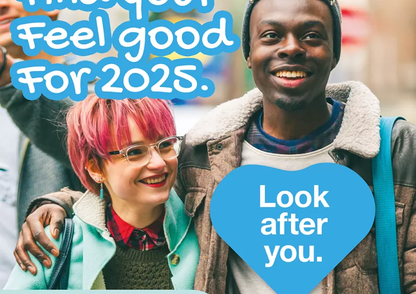 Two people smiling. Text reads: Find your feel good for 2025. Look after you.