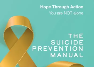 Front cover of the suicide prevention manual. A gold ribbon on a green background, with white text: Hope Through Action. Your are NOT alone. The Suicide Prevention Manual.